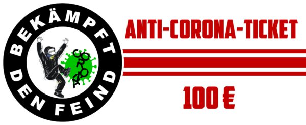 Anti-Corona-Ticket 100€